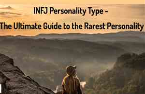 خصوصیات تیپ شخصیتی INFJ